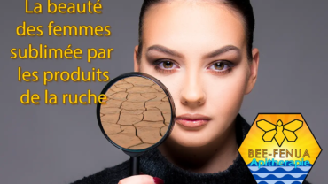 La beauté des femmes sublimée par les produits de la ruche 1 Beauté des femmes